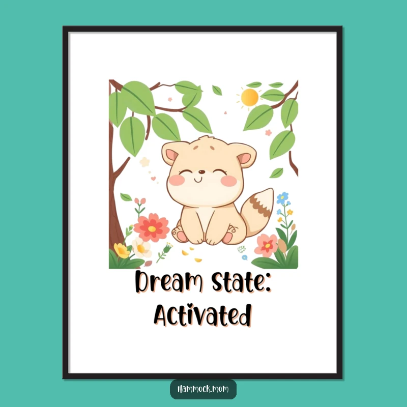 Funny Dreaming Animal Poster - Whimsical Nature Art Print, Unique Funny Gift Choice!