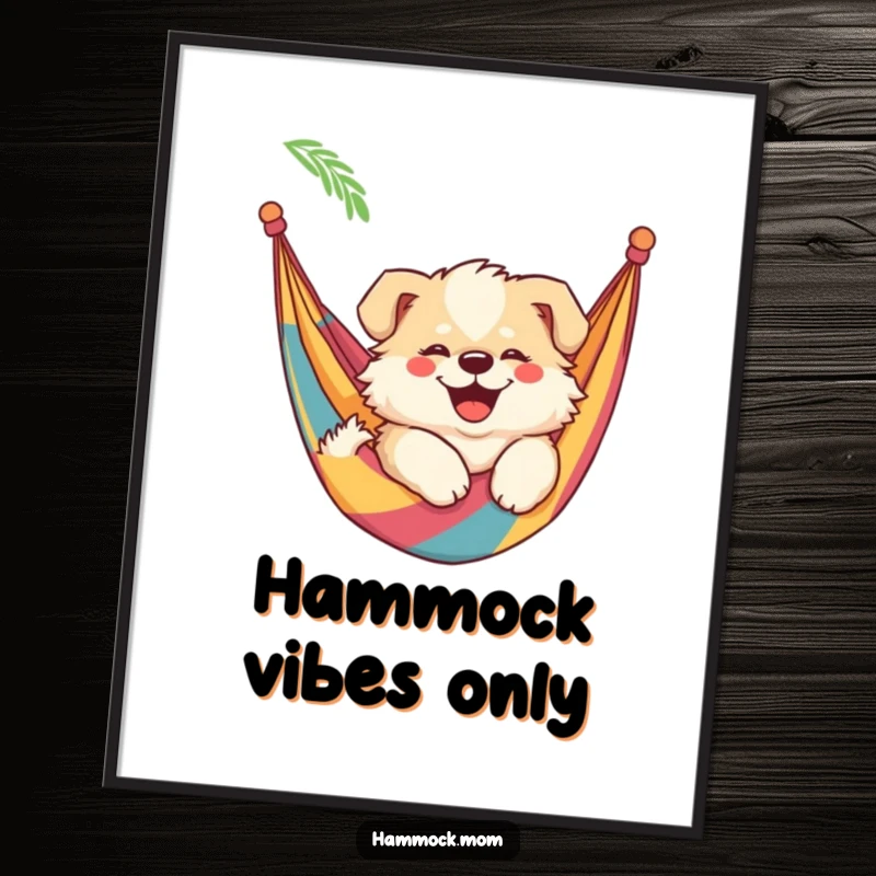 Funny mama dog poster showing a fluffy mama dog with a wide smile, lazily swaying in a vibrant, colorful hammock.