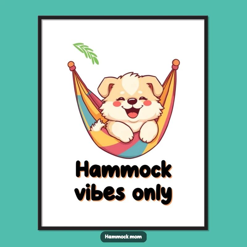 Funny Mama Dog Hammock Poster - Whimsical & Hilarious Wall Art