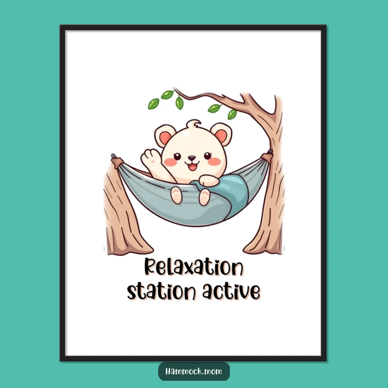 Funny Kawaii Hammock Poster: Relaxed Wall Art of a Waving Hammock Animal