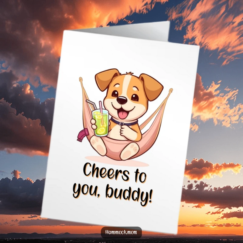 Funny Free Printable Birthday Card featuring a dog enjoying a drink while lounging in a hammock. Cheers to a great day!