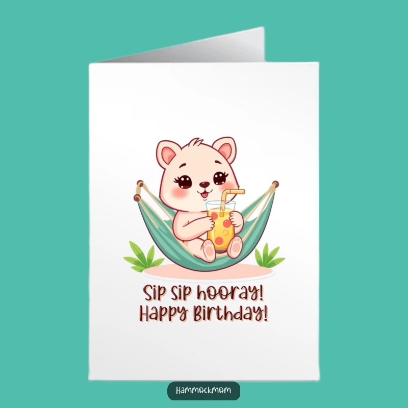 Free Printable Birthday Card: Hammock Mom Drink - Funny Downloadable Gift