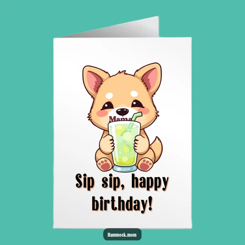 Free Printable Mama Dog Birthday Card - Refreshing Cheers Downloadable Gift!