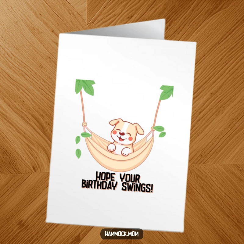 Funny Free Printable Birthday Card: Dog smiling dreamily in a swinging hammock, a relaxing and humorous birthday wish.