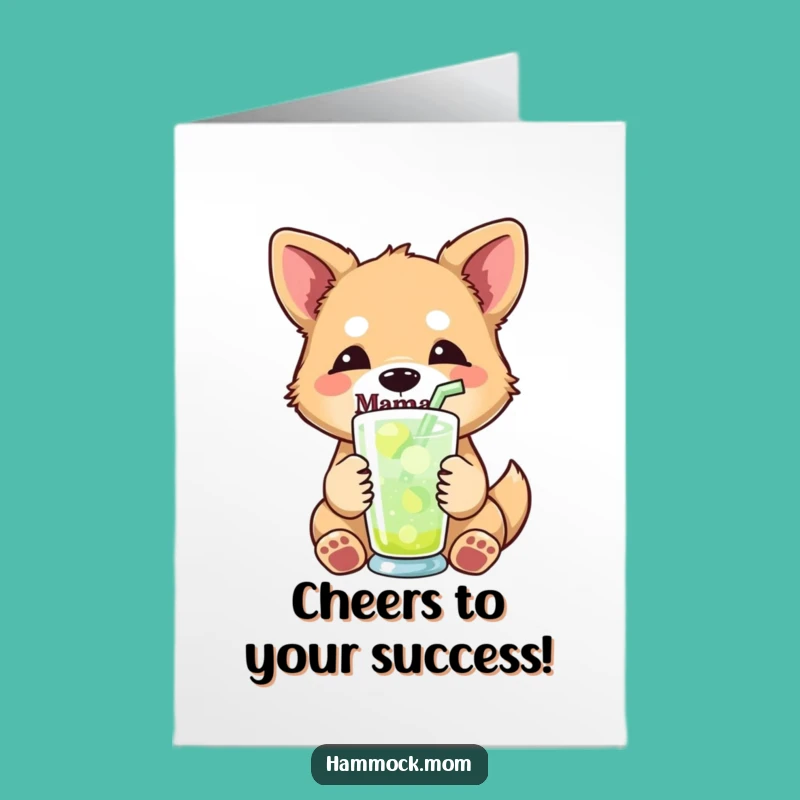 Congratulations Free Printable Mama Dog Card - Cheers to You Downloadable Gift!