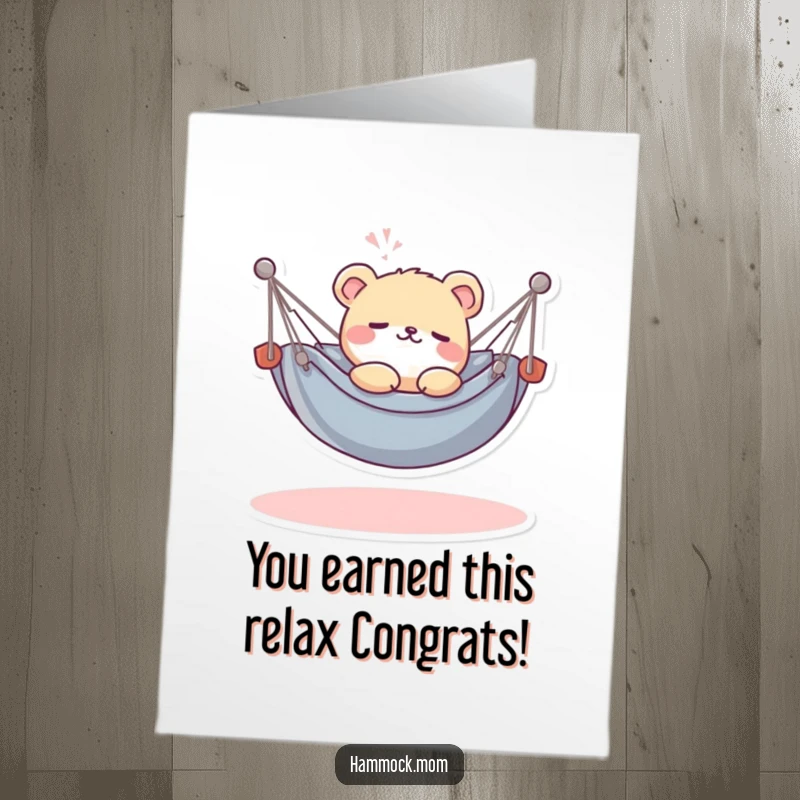 Funny Free Printable Congrats Card: Kawaii animal relaxing in a hammock, sighing happily after achievement.