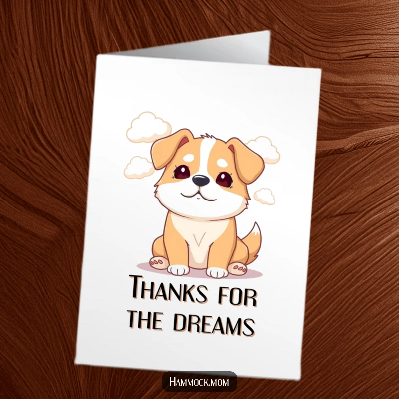 Funny Free Printable Thank You Card with a mama dog gazing dreamily at clouds, expressing sweet appreciation.